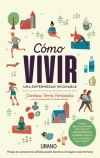 Cómo vivir una enfermedad incurable