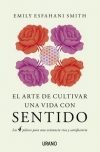 El arte de cultivar una vida con sentido