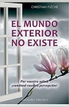 El mundo exterior no existe