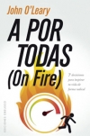 A por todas (On fire)