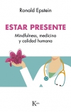 Estar presente. Mindfulness, medicina y calidad humana