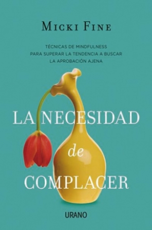 La necesidad de complacer